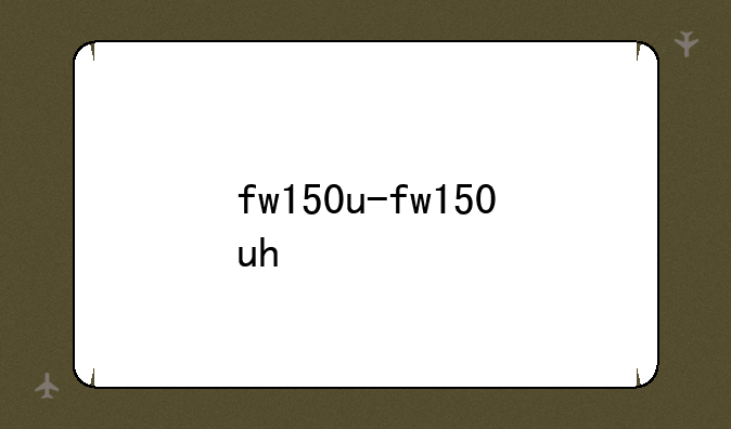 fw150u-fw150uh