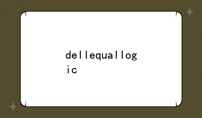 dellequallogic
