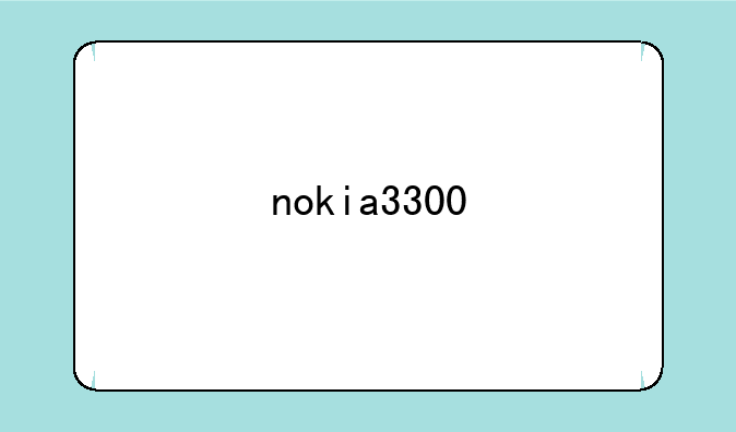 nokia3300